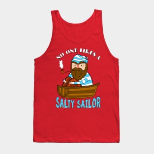 No One Likes a Salty Sailor Tank Top